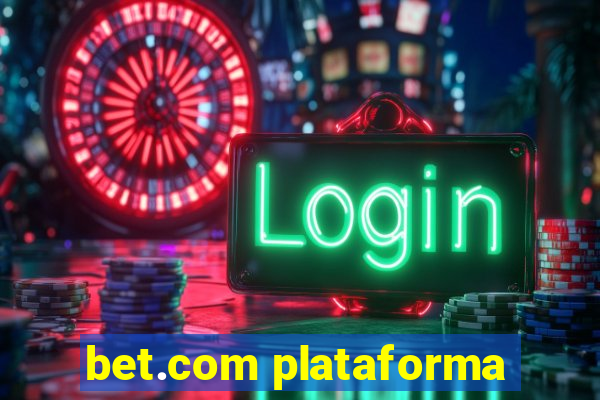 bet.com plataforma